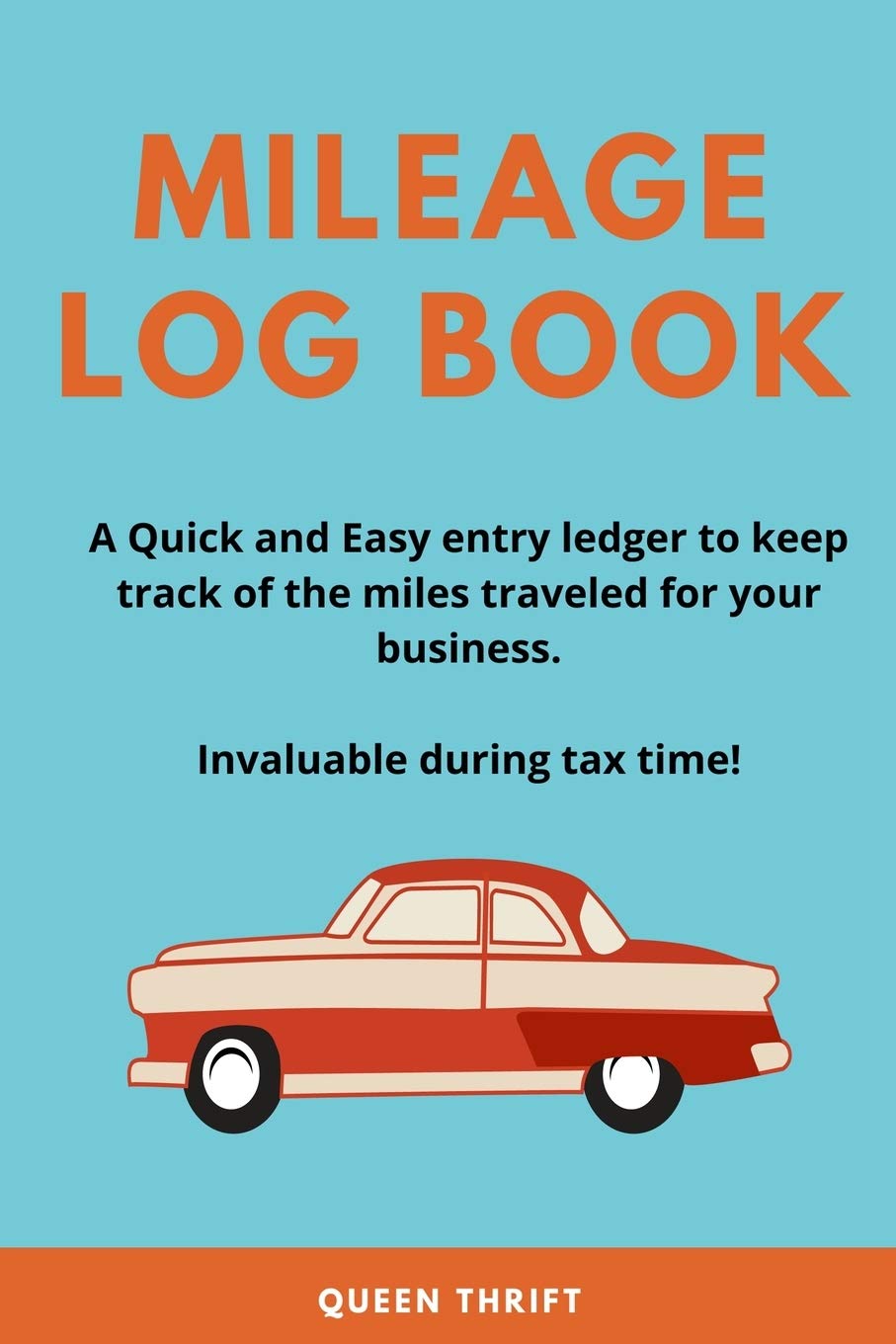 Simple Mileage Log: Quick and Easy Record Vehicle Fuel, Maintenance and Mileage for business or personal use. Invaluable during tax time!