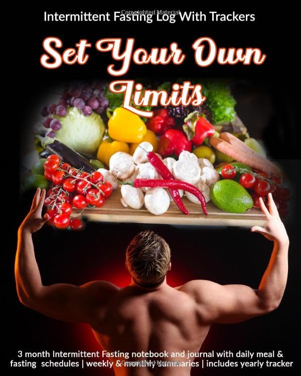 Set Your Own Limits: Intermittent Fasting Log With Trackers: 3 Month Intermittent Fasting notebook a