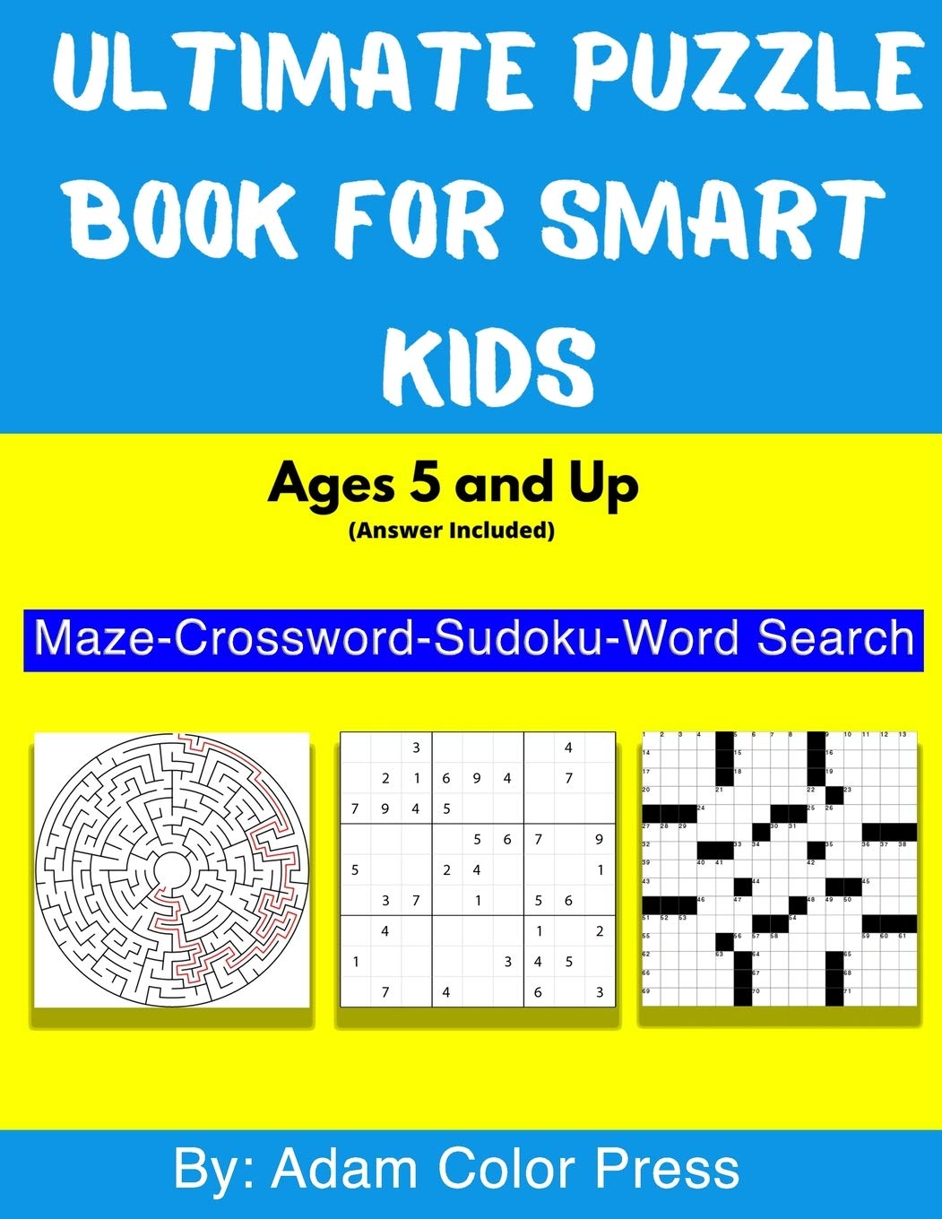 Ultimate Puzzle Book for Smart Kids Ages 5 and Up (Answer Included): Challenging Fun Brain Teasers Maze, Crossword, Sudoku and Word Search Puzzles ... to Sharpen Brain (Maze Puzzle Book for Kids): 6