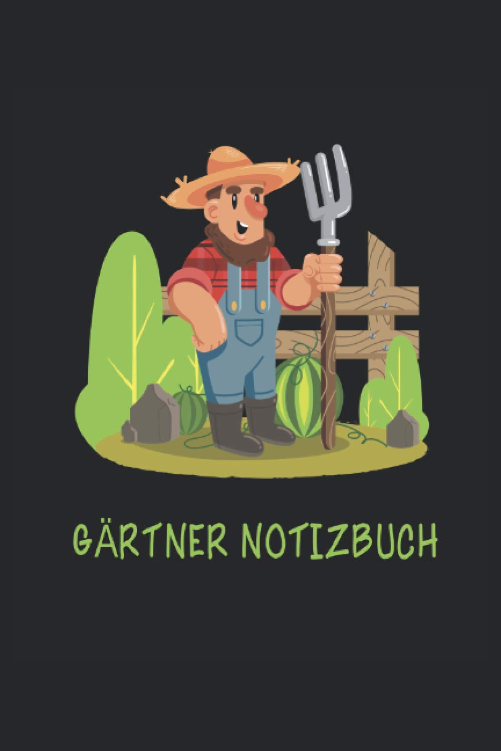 Gärtner Notizbuch: Gärtner Notizbuch für eine Person die Gartenarbeit liebt. I Eintragen von Notizen, Terminen, Aufgaben & Ideen I ca DINA5 I ca 120 Seiten liniert l Geschenk für eine Gärtnerin.