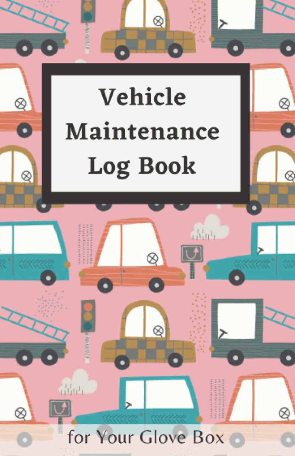 Vehicle Maintenance Log Book for Your Glove Box: Repair & Maintenance Record Book for Cars, Trucks, Motorcycles and Equipment | Automotive Service Record Book (5.06 x 7.81 in, 60 pages)