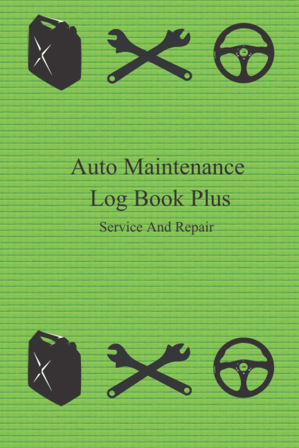 Auto Maintenance Log Book Plus: Car Repair Journal , Repairs And Maintenance Record Book for Cars, Trucks, Motorcycles , Vehicle Maintenance Logs , ... White papers size 6" x 9" in 100 pages