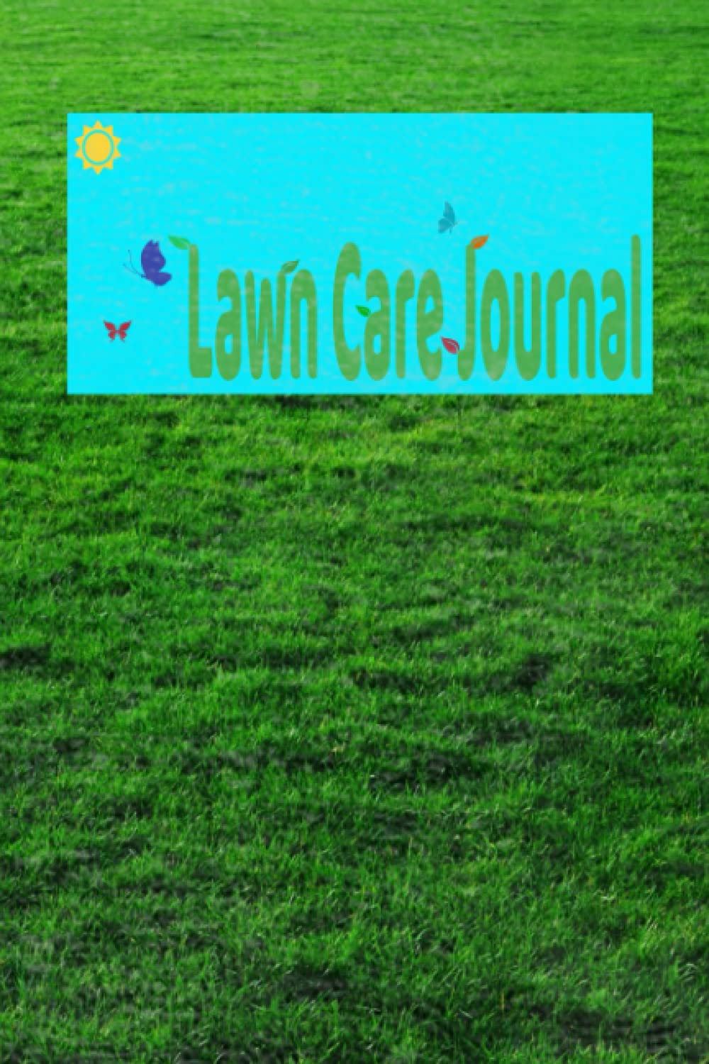 Lawn Care Journal