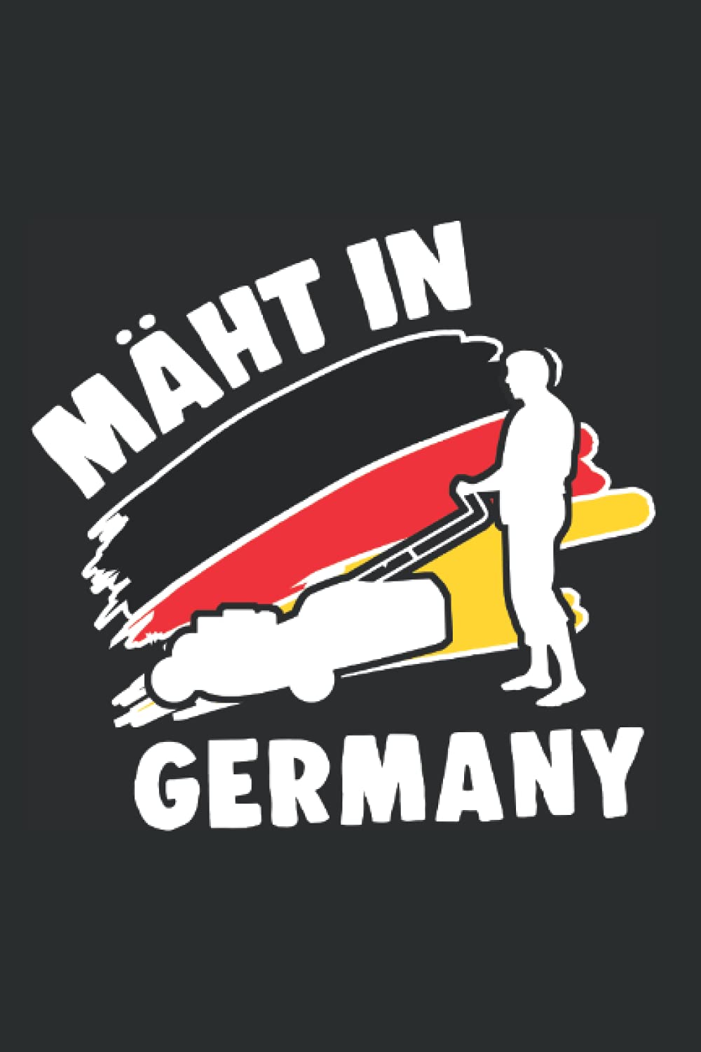 Rasenmäher Notizbuch: Mäht in Germany Rasenmäher Gärtner Gärtnerei / 6x9 Zoll / 120 gepunktete Seiten Seiten