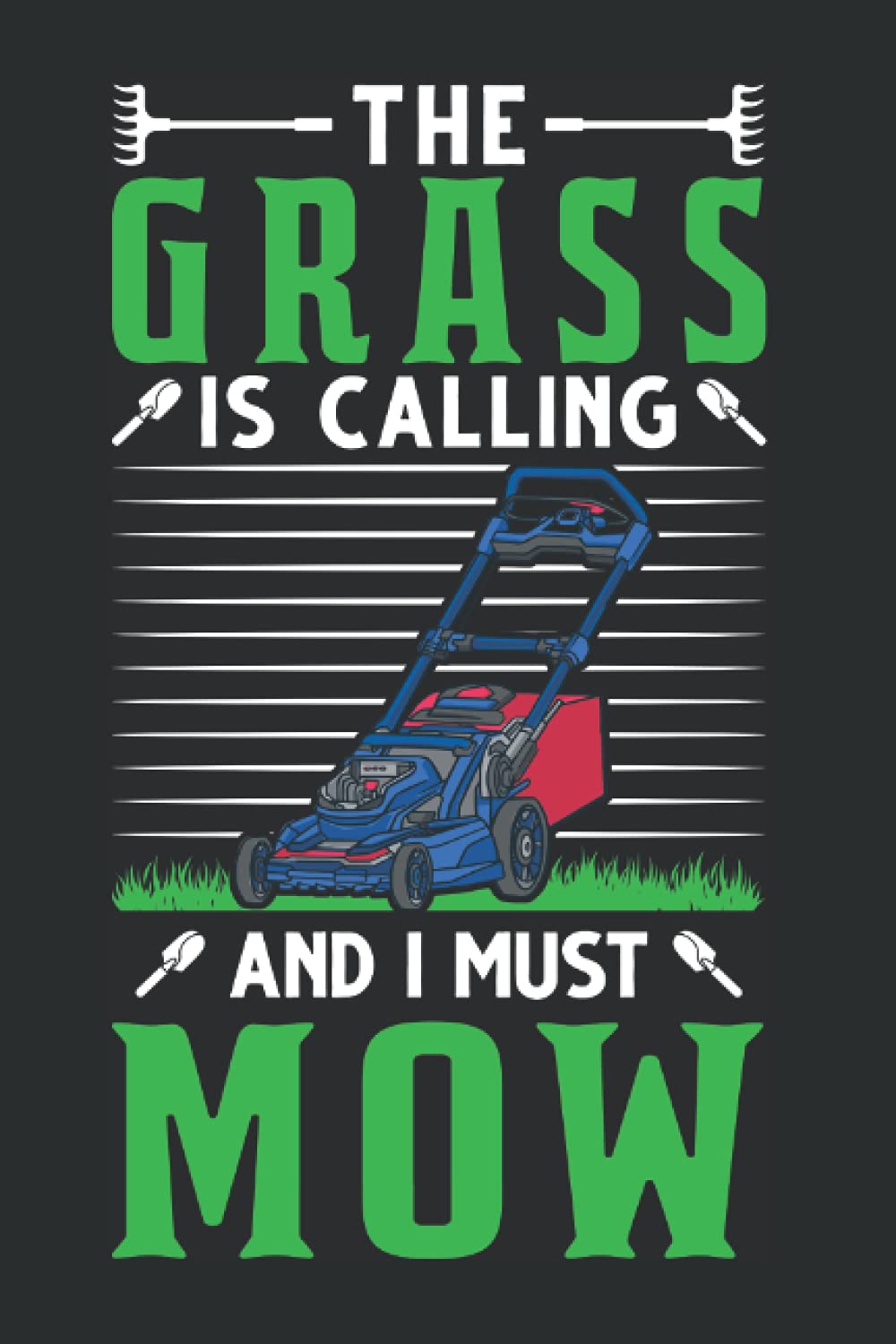 Rasenmäher Notizbuch: The grass is calling and I must mow Rasenmäher / 6x9 Zoll / 120 karierte Seiten Seiten (German Edition)