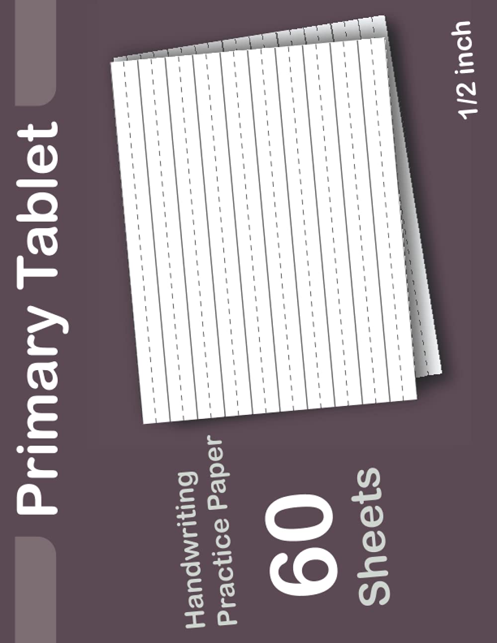 Primary Tablet: Journal Creative Story Tablet with Dotted Midline | Primary Composition Notebook 1/2