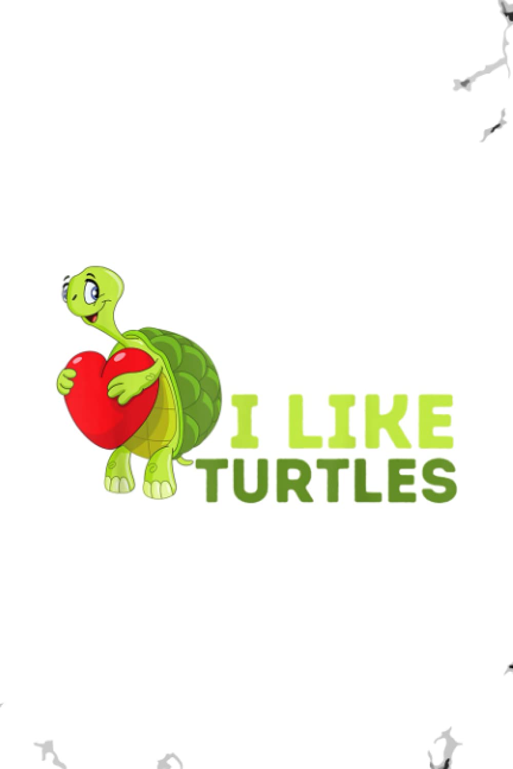 Plants And Lawn Care Log Book: I Like Turtles: Cute Tortoise Sea Turtle Lover
