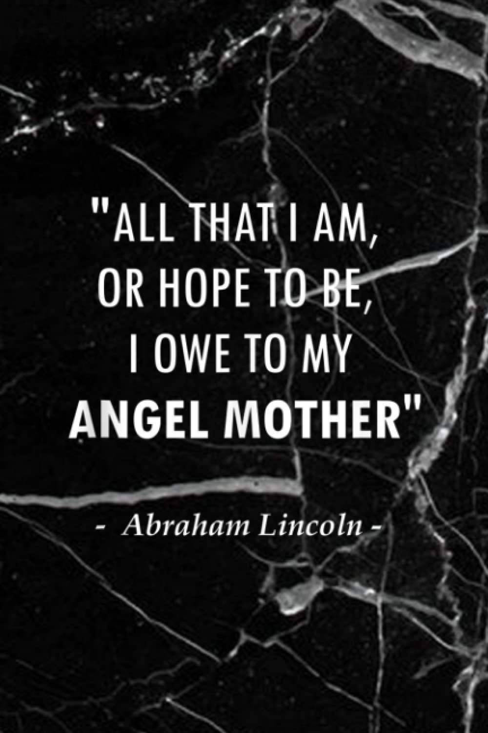 Plants And Lawn Care Log Book: I Owe It All To My Angel Mother Quote Design