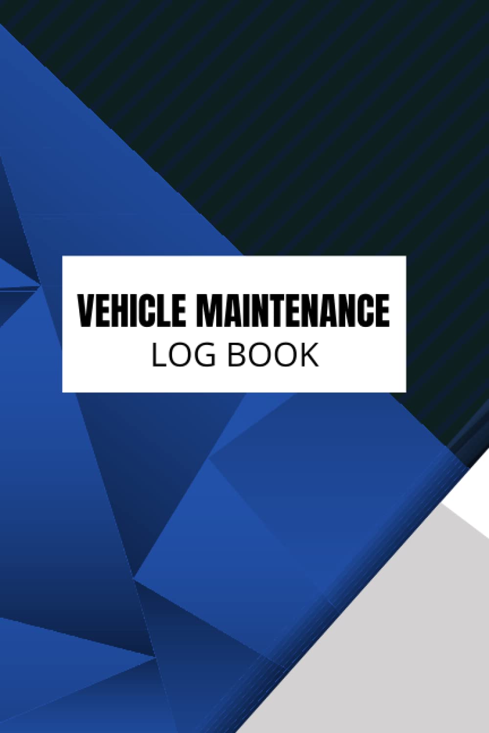 Vehicle Maintenance Log Book: Car Maintenance Log Book Repair And Service Record Book for Cars, Truc