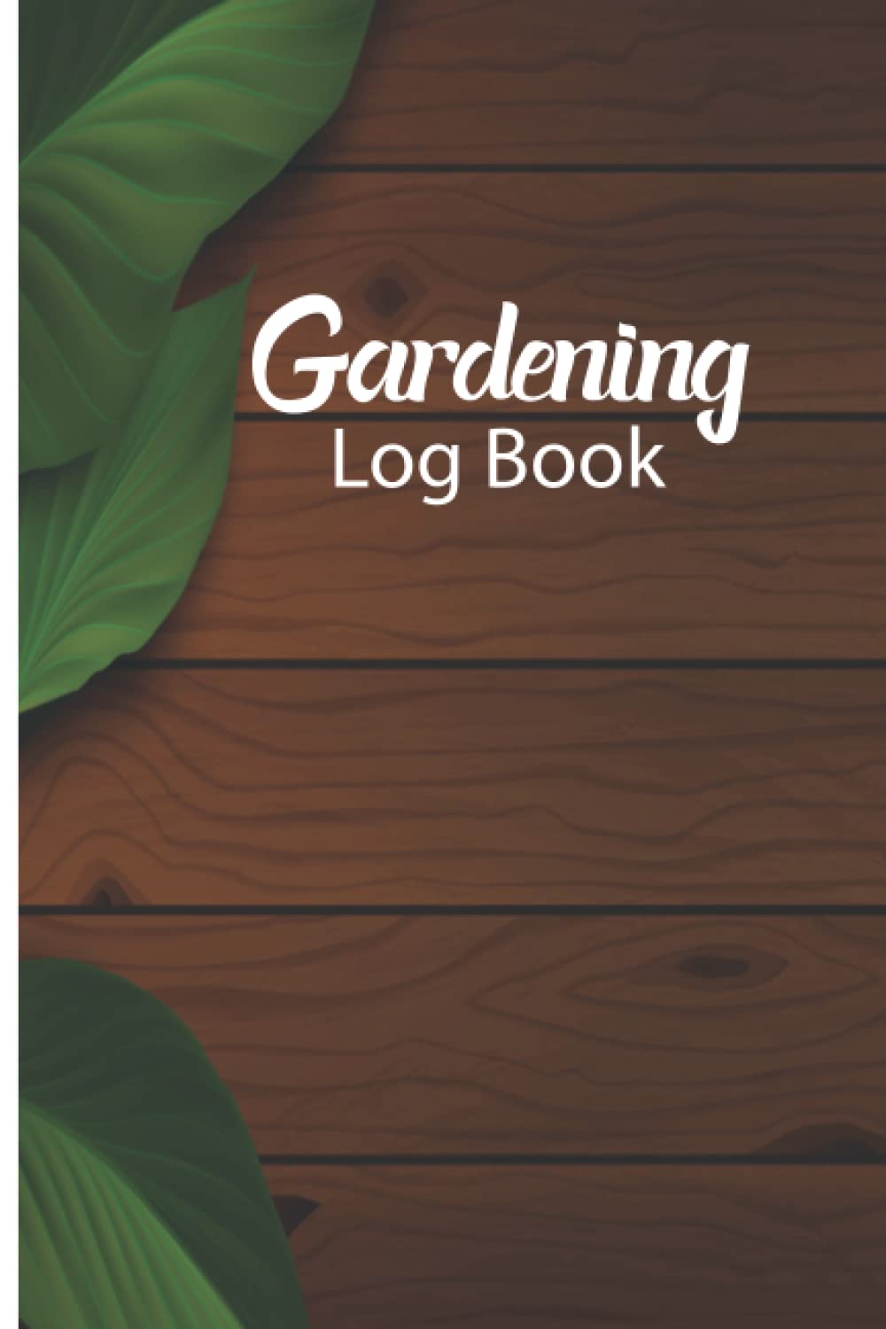 Gardening Log Book: Garden observation Log book