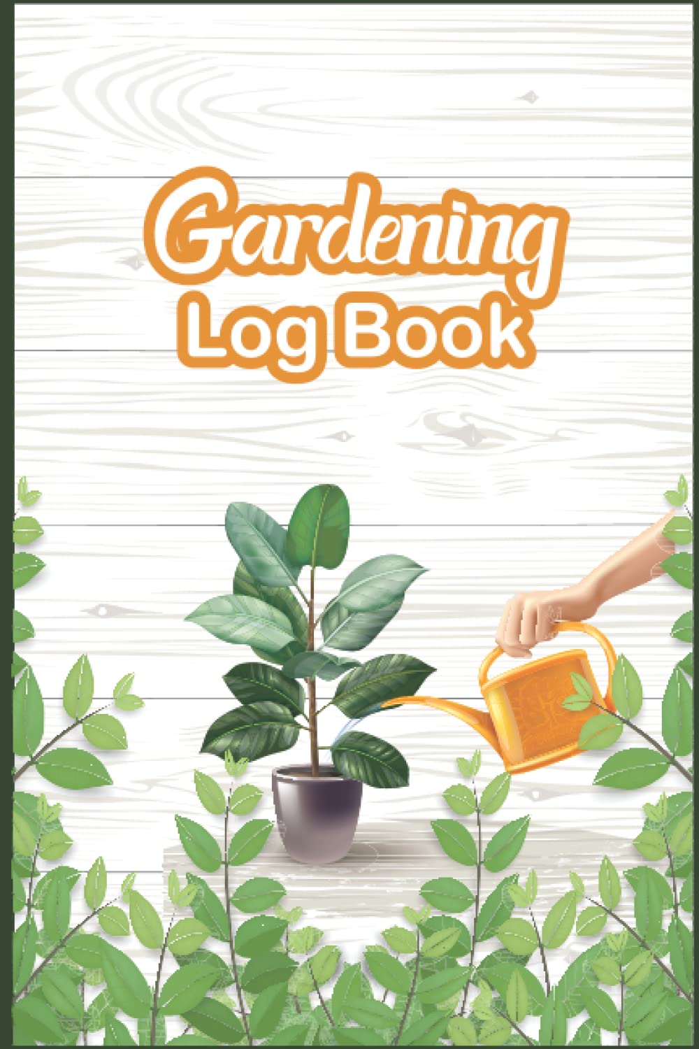 Gardening Log Book: Home gardening record list