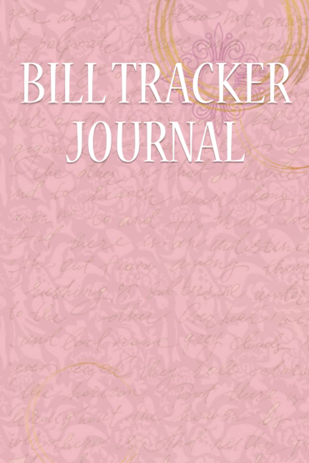 Bill Tracker Journal: Bill Payment/Expense Checklist/Bookkeeping. Bill Tracker Journal for women and men