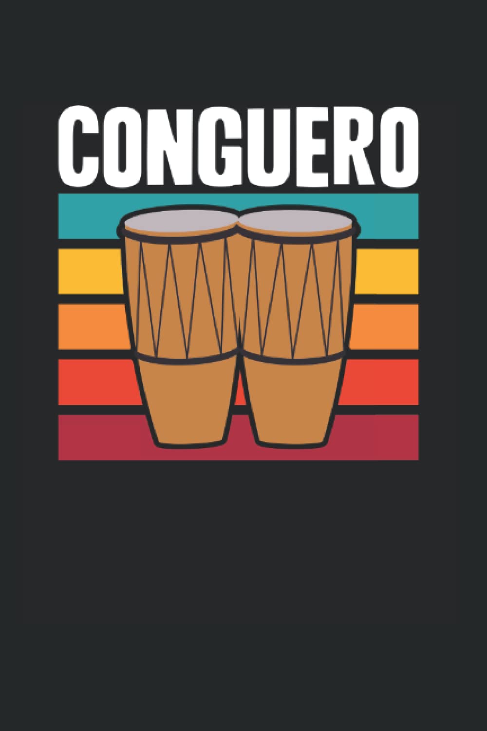Conguero Font V2: Conga Notebook Journal 6x9 120 Lined Pages Conga Player