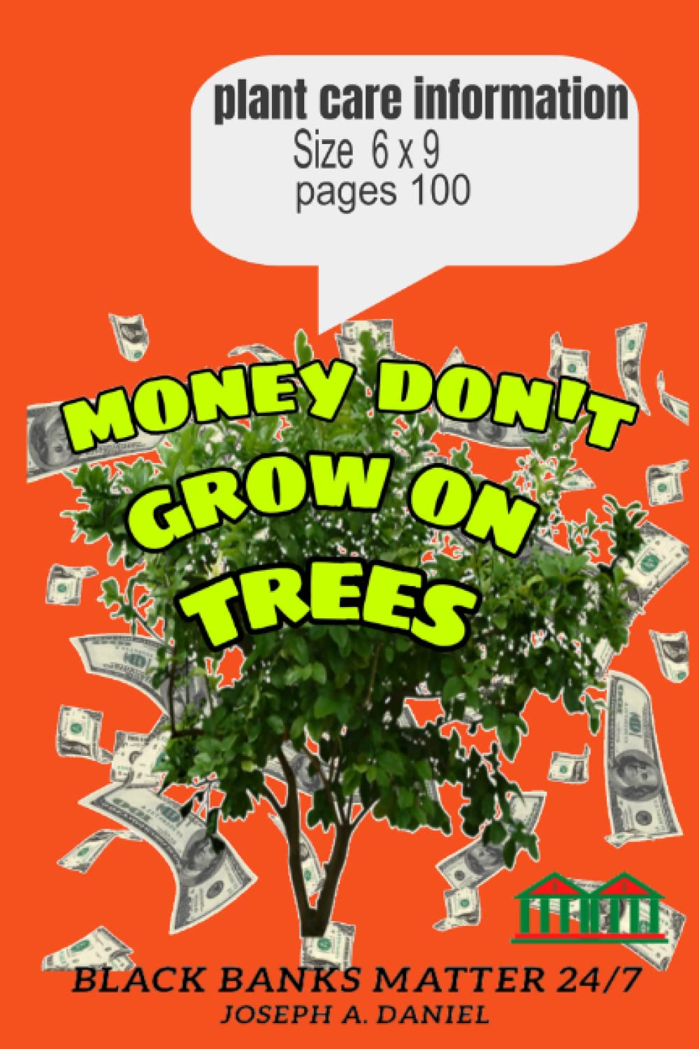 Plant Care Information: Money don't grow on trees