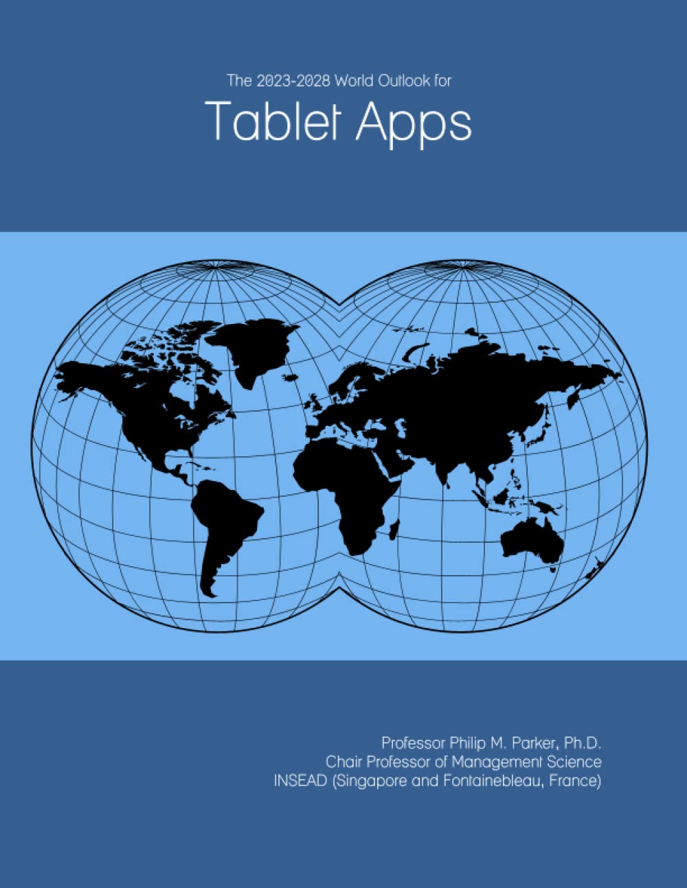 The 2023-2028 World Outlook for Tablet Apps