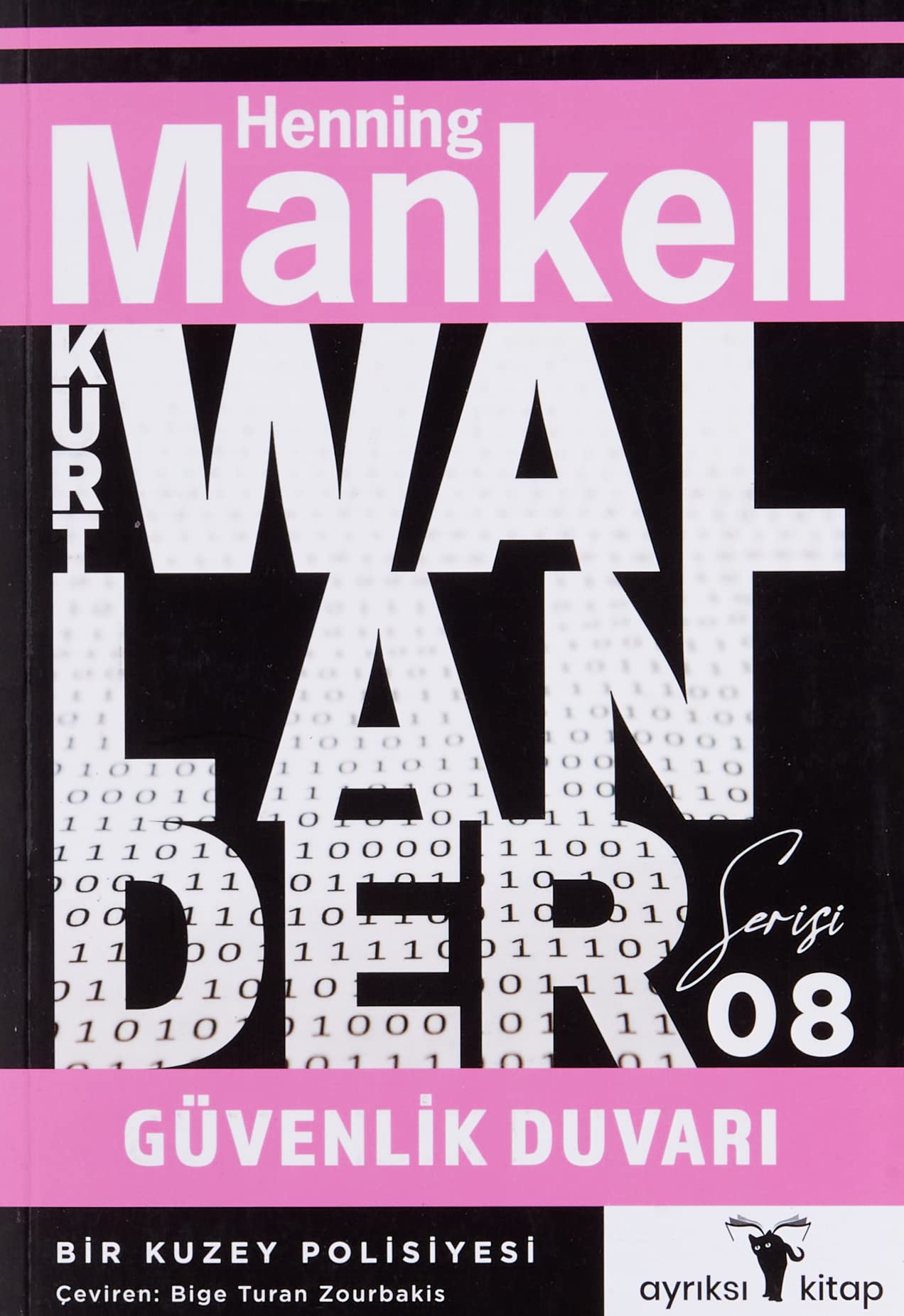Güvenlik Duvarı - Kurt Wallander Serisi 08: Bir Kuzey Polisiyesi