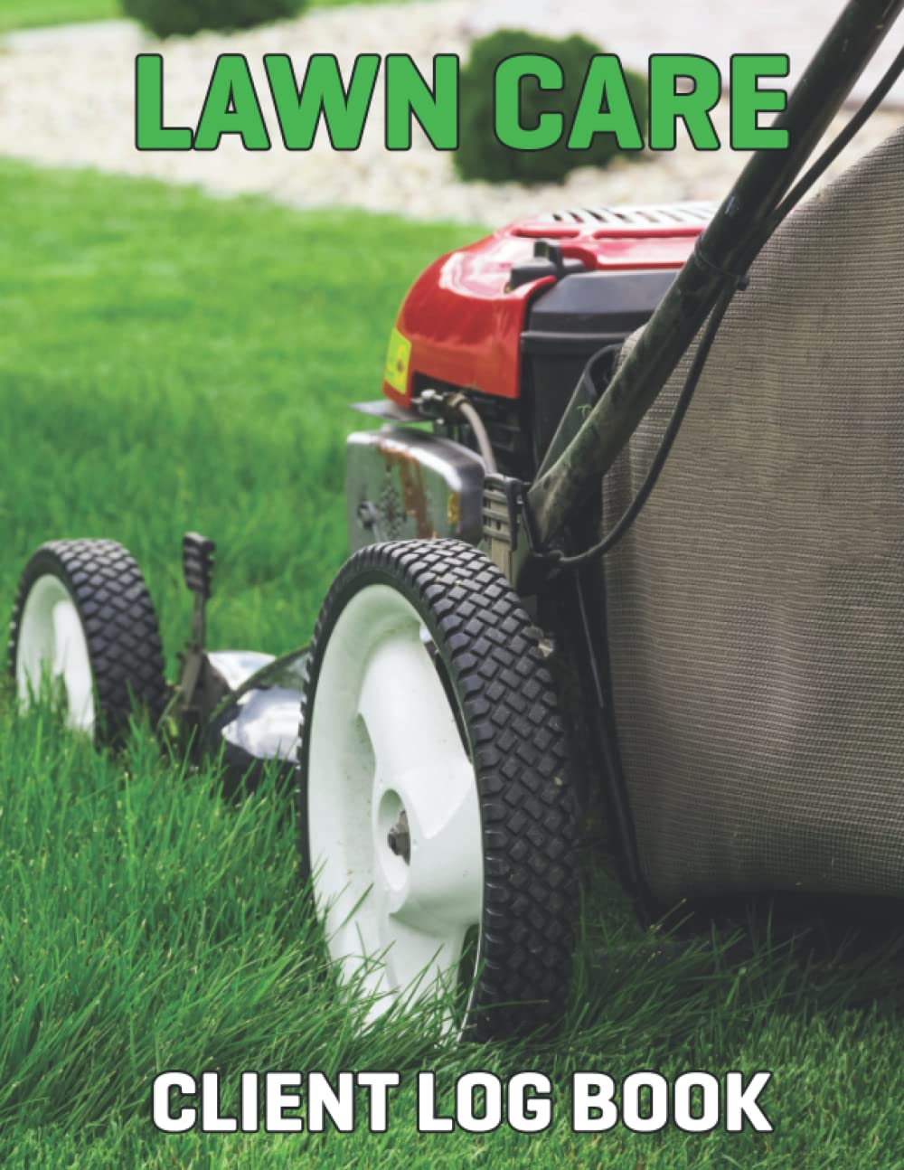 Lawn Care Client Logbook: lawn mowing and landscape appointment Logbook Client Tracking Address & Appointment Book to Record Personal Customer ... Gifts, useful for Lawn Care Businesses