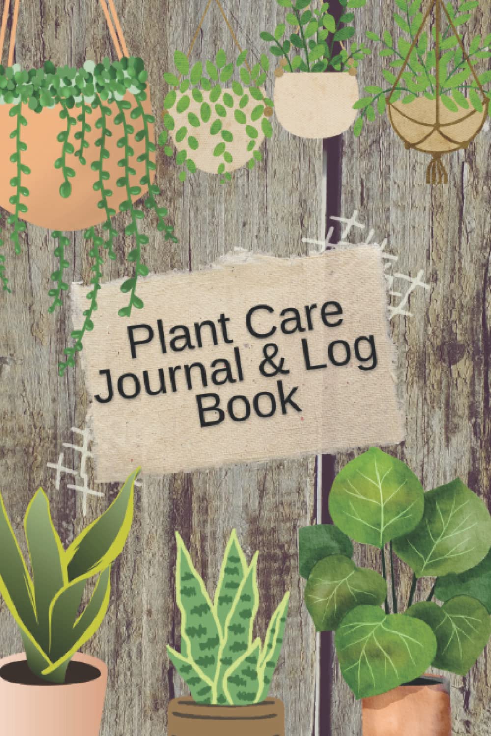 Plant Care Journal Log Book: Plant details, care requirements, water frequency, water date tracker,