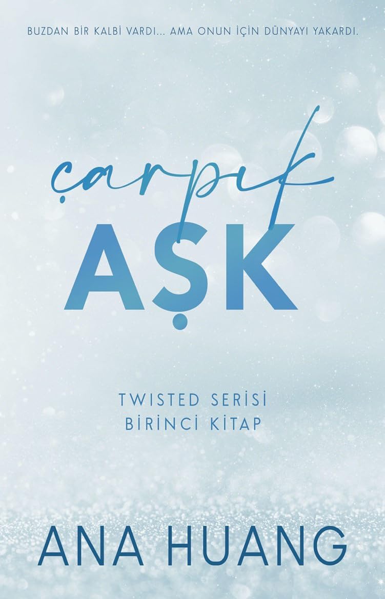 Çarpık Aşk: Twisted Serisi Birinci Kitap