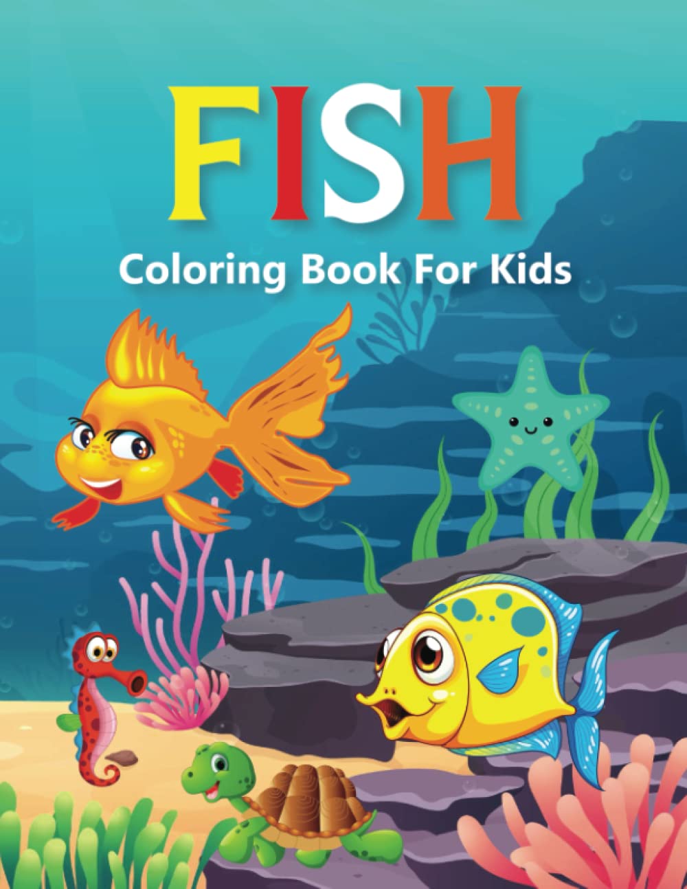 Fish Coloring Book For Kids: Cute Fish Coloring Books For Toddlers, Kid, Baby, PreSchool, ... Easy For Boys Girls Kids Ages 4-8-12