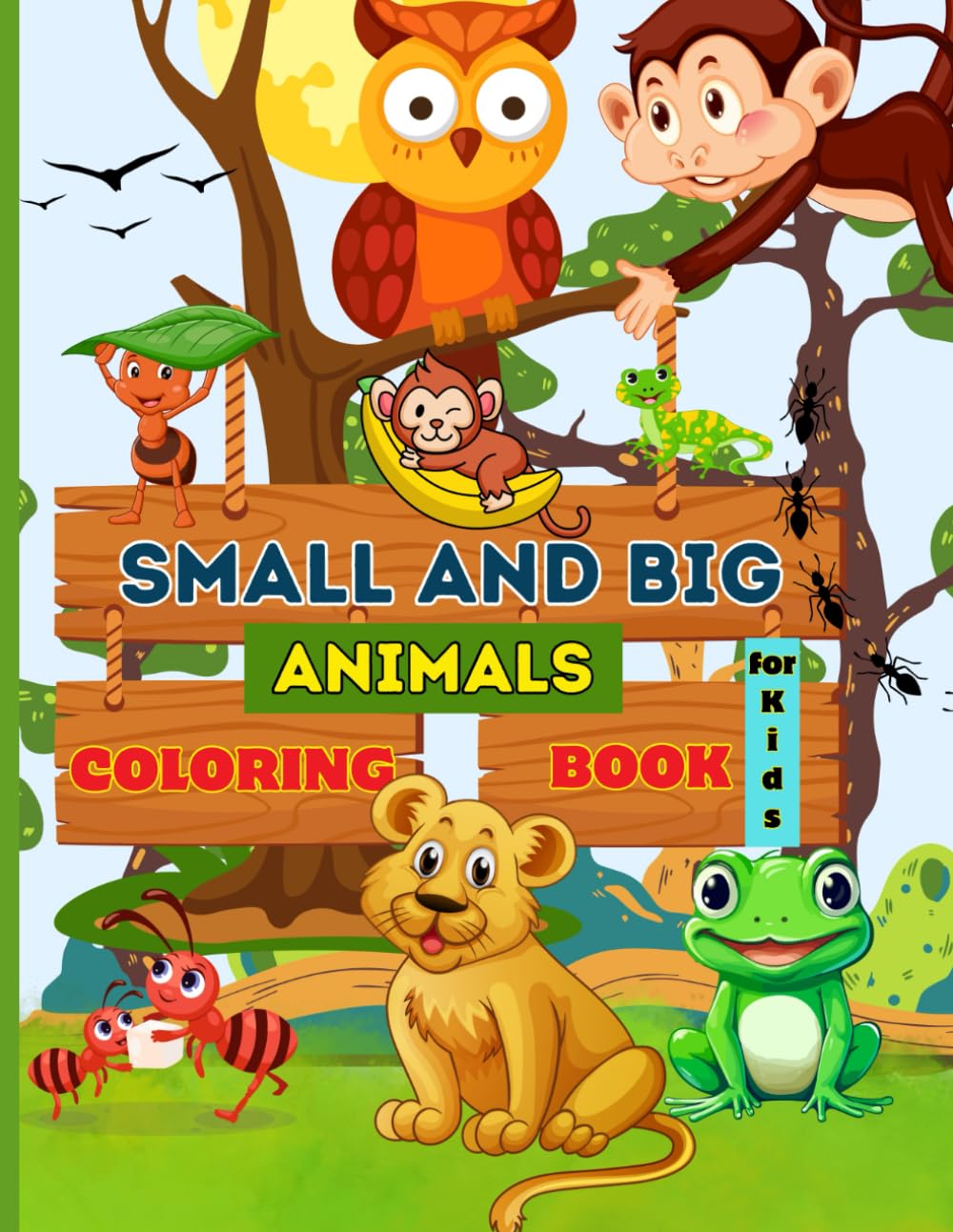 Small And Big Animals Coloring Book For Kids: Simple Easy Animals Coloring Book for Kids | Small And Large Animals Coloring Book For Children