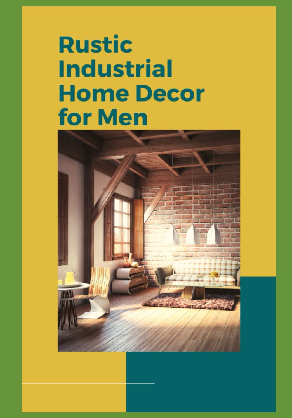 Rustic Industrial Home Decor for Men