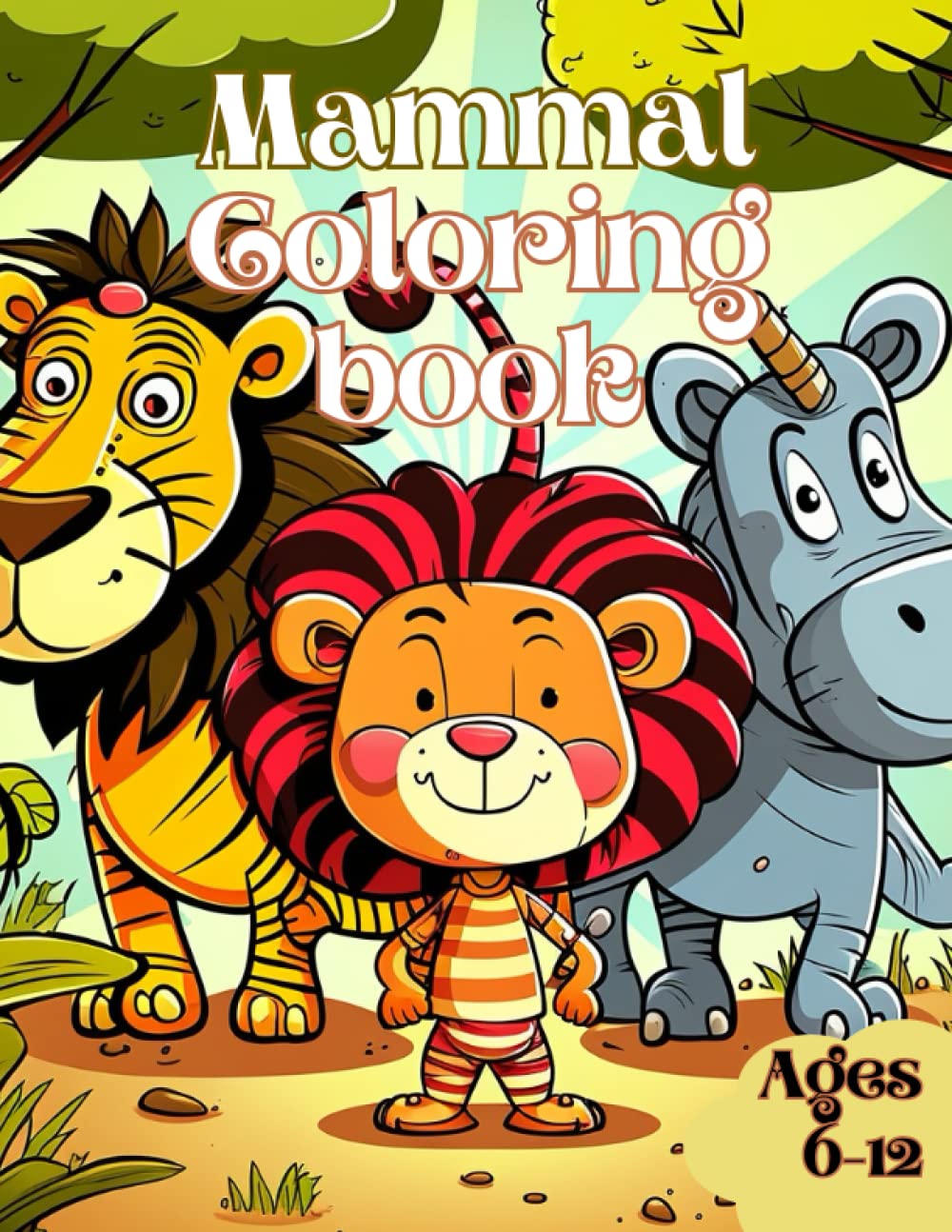 Mammal Coloring Book (Beginner): An A-Z List of Mammals for Coloring (Marvelous Mammals Coloring Adventures)