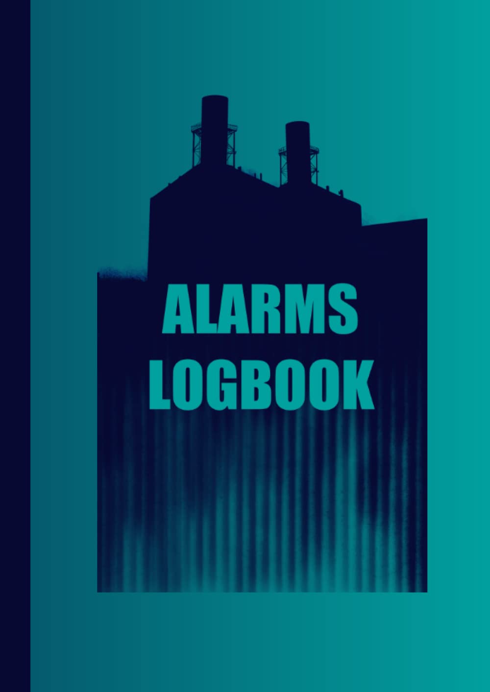 A4 Alarms Logbook 100 pages graph paper Teal + Blue: Metric 5mm squared graph paper and high quality gloss cover by Elizabeth Banks