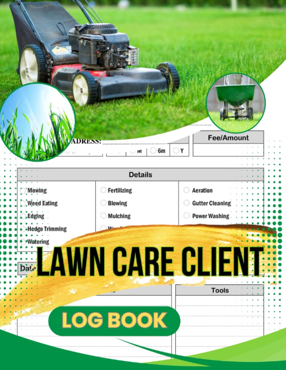 Lawn care client Log book: Record Customer Information for Landscaping or Mowing Business. Track Contact and Payment Info, Scheduling, Services, and ... Find Job Data Easily,120 Pages 8.5x11.