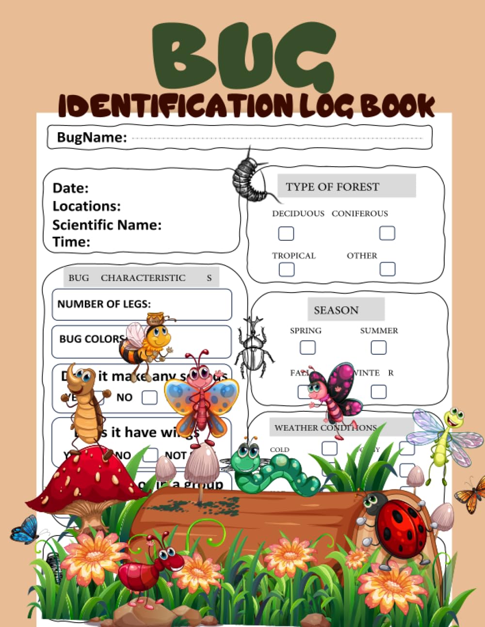 Bug identification log book: Excellent Bug Activity Journal Log Book For Tracking Insect Hunting, Insect Gathering, and Backyard Bugs