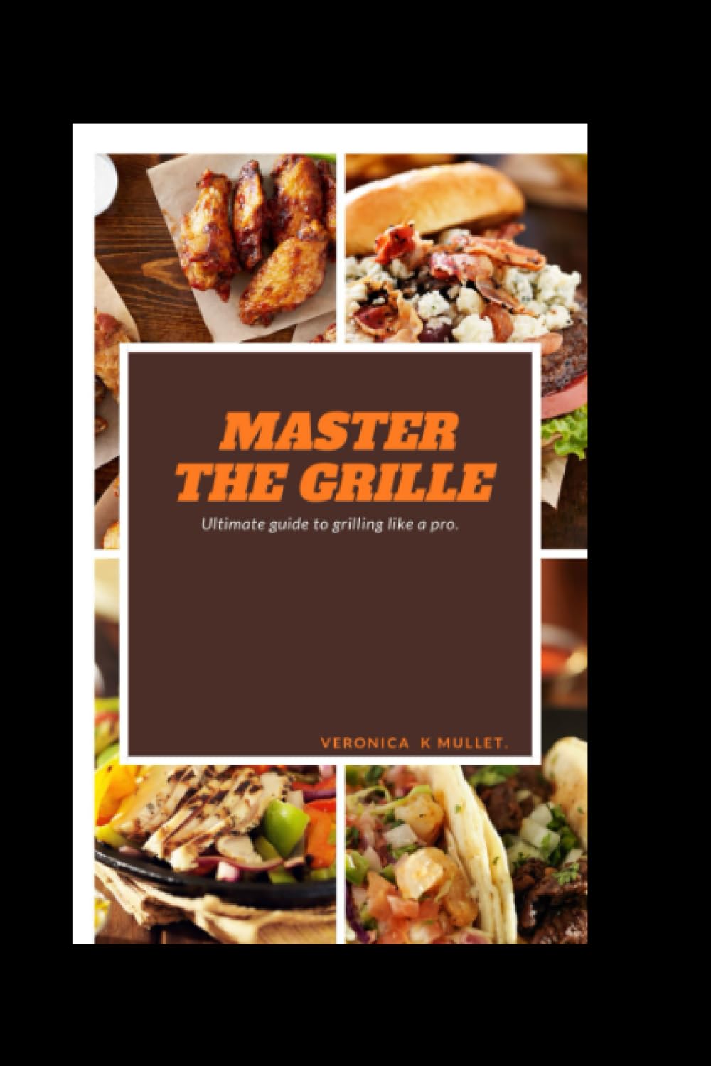 Master the Grille: Ultimate Guide to Grilling Like a Pro