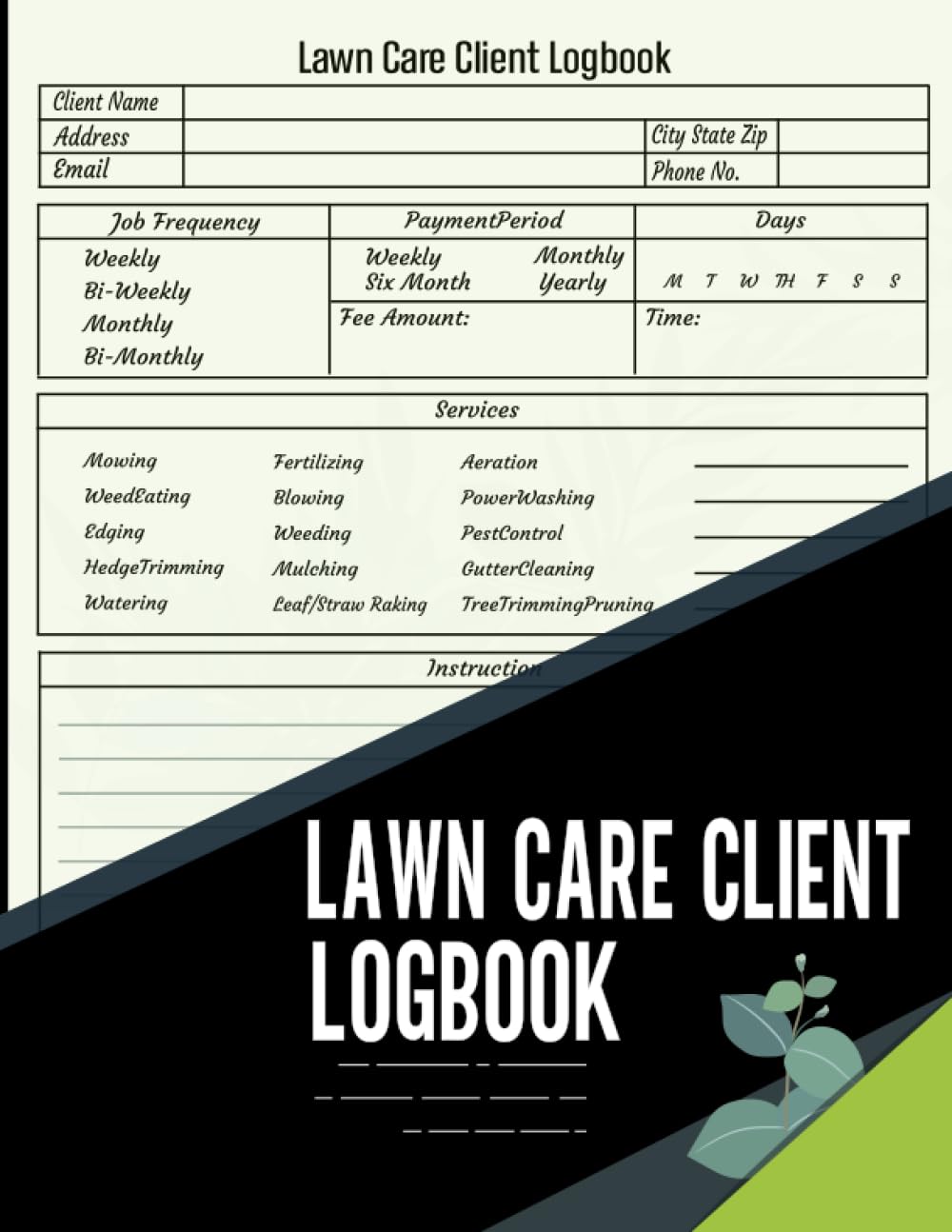 lawn care client log book: Efficiently Manage Your Landscaping or Mowing Business - Track Contact and Payment Info, Scheduling, Services ,Logbook for 110 Clients.