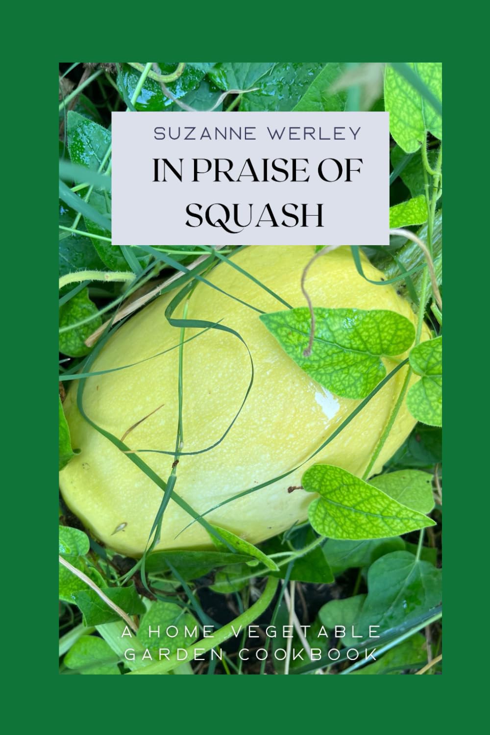 In Praise of Squash: 6