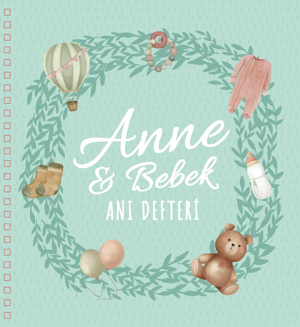 Anne ve Bebek Anı Defteri - Hamilelikten 3 Yaşa Kadar