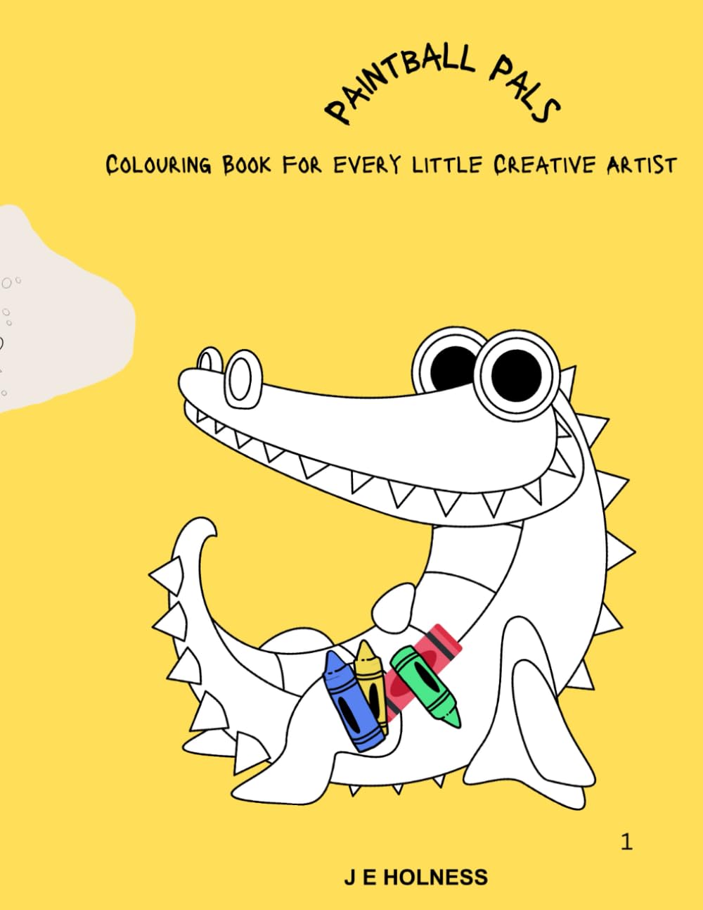 Paintball Pals: Colouring Book For Every Little Creative Artist.